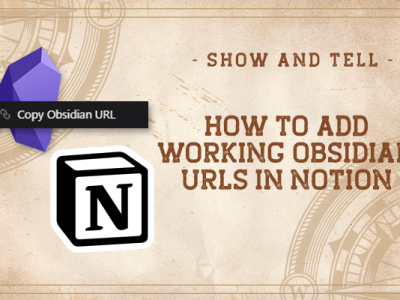 Tutorial: How to Add Working Obsidian URLs in Notion